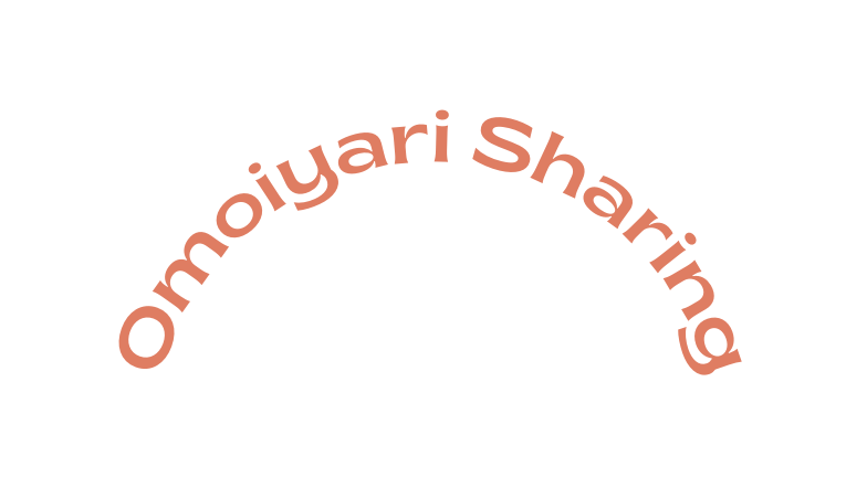 Omoiyari Sharing
