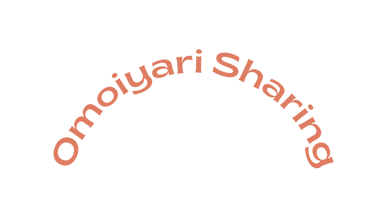 Omoiyari Sharing